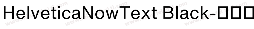 HelveticaNowText Black字体转换
